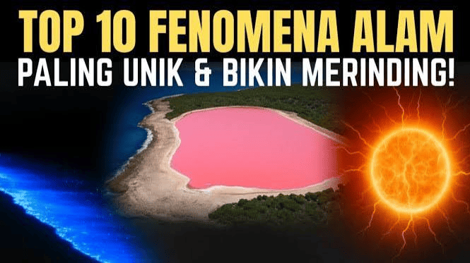 Mengenal Fenomena Alam Unik yang Menyimpan Banyak Fakta Menarik di Dunia